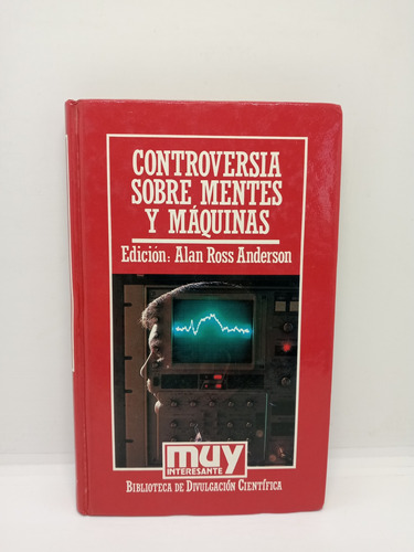 Controversia Sobre Mentes Y Máquinas - Alan Ross A.