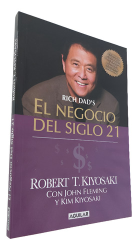El Negocio Del Siglo 21 - Robert Kiyosaki (2020)