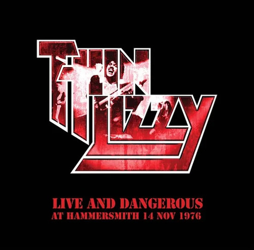 Thin Lizzy - live and dangerous at hammersmith 14 de novembro de 1976- vinilo 2023 produzido pela Universal Music