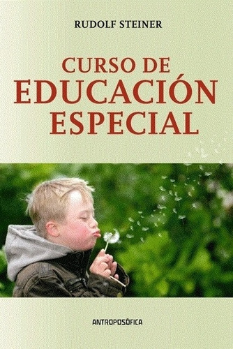 Curso De Educacion Especial - Rudolf Steiner