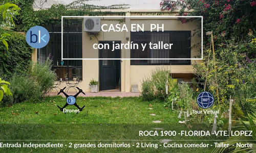 Casa En Ph Con Jardín Y  Taller Tipo Loft Al Fondo - Apto Profesional -  Vicente Lopez.