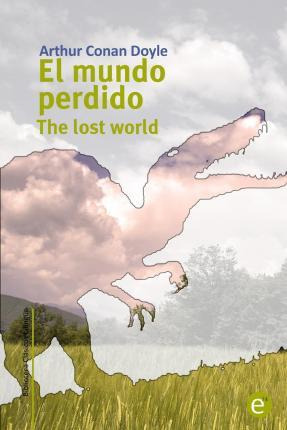 Libro El Mundo Perdido/the Lost World