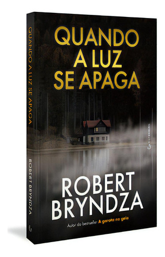 Quando A Luz Se Apaga, De Bryndza, Robert. Editora Gutenberg, Capa Mole, Edição 1 Em Português, 2024
