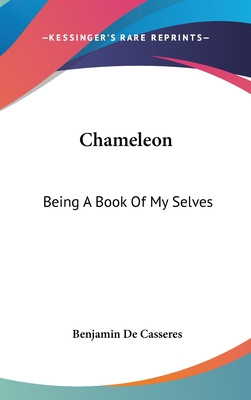 Libro Chameleon: Being A Book Of My Selves - De Casseres,...