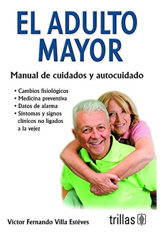 El Adulto Mayor - Villa Esteves, Victor