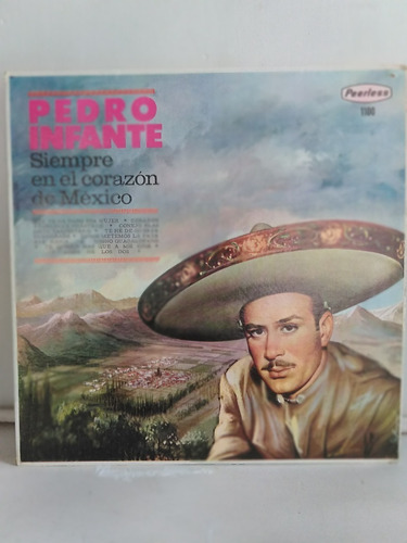 Pedro Infante - Siempre En El Corazón De México