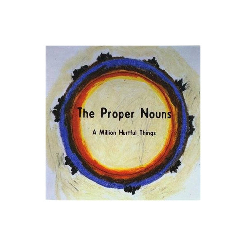 Proper Nouns Million Hurtful Things Usa Import Cd Nuevo