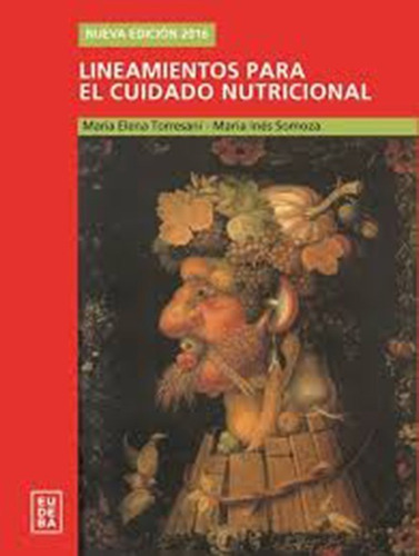 Imagen 1 de 1 de Lineamientos Para El Cuidado Nutricional - Maria Ines Somoza