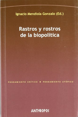 Libro Rastros Y Rostros De La Biopolitica  De Mendiola Gonza