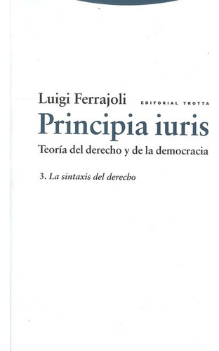 Libro Principia Iuris Vol.iii La Sintaxis Del Derecho