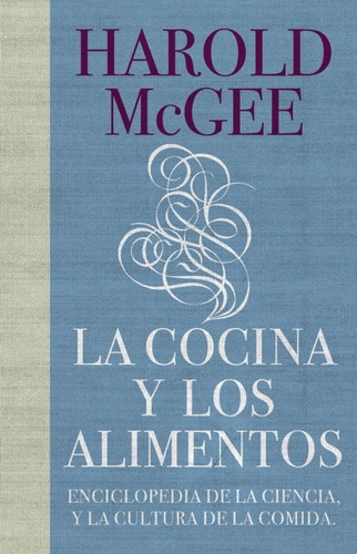 Libro La Cocina Y Los Alimentos - Mcgee, Harold