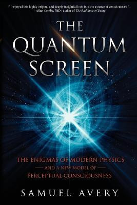 Libro The Quantum Screen : The Enigmas Of Modern Physics ...