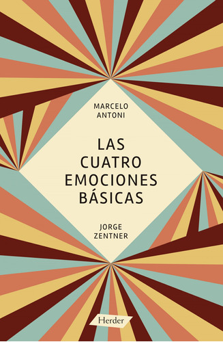 Las Cuatro Emociones Básicas - Antoni, Marcelo