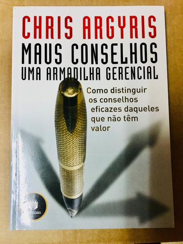 Livro: Maus Conselhos: Uma Armadilha Gerencial R$ 25,00