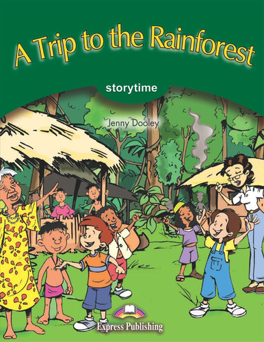 A Trip To The Rainforest - Express Publishing (obra Colec...