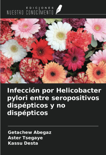 Libro: Infección Por Helicobacter Pylori Entre Seropositivos