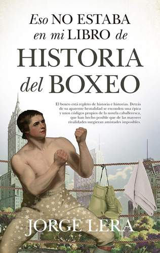 Libro: Eso No Estaba Mi Libro Historia Del Boxeo (span