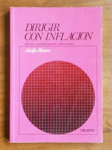 Dirigir Con Inflación / Adolfo Blanco Martínez