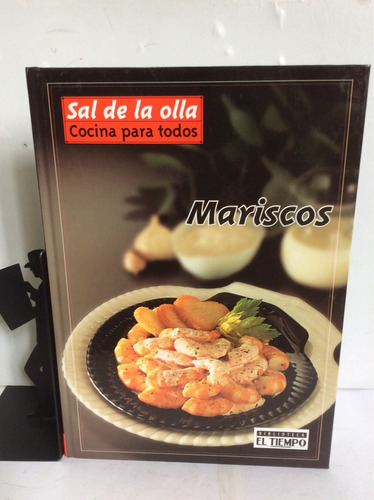 Sal De La Olla, Mariscos, El Tiempo