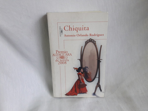 Chiquita Antonio O. Rodriguez Ed. Alfaguara
