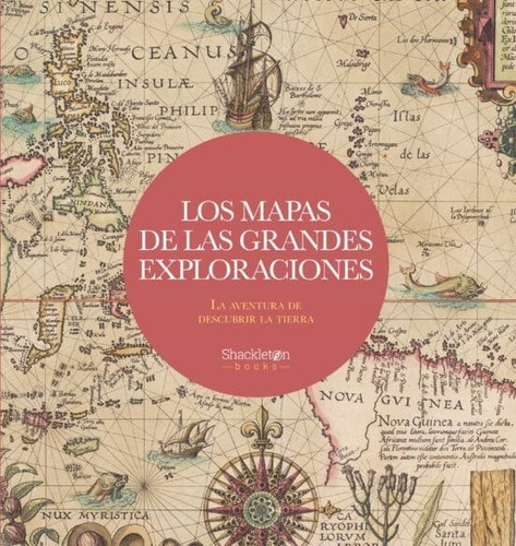Los Mapas De Las Grandes Exploraciones - Vv. Aa.