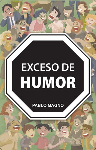 Exceso De Humor - Pablo Magno