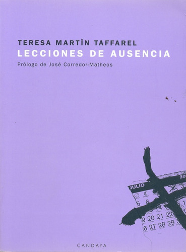 Lecciones De Ausencia, de Teresa Martin Taffarel. Editorial Candaya, edición 1 en español