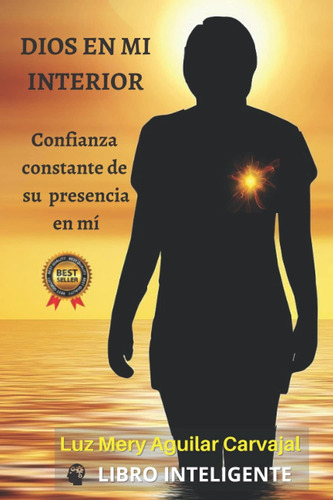 Libro: Dios En Mi Interior: Confianza Constante De Su En Mi