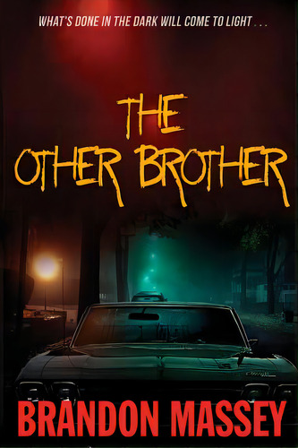 The Other Brother, De Massey, Brandon. Editorial Dark Corner Pub, Tapa Blanda En Inglés