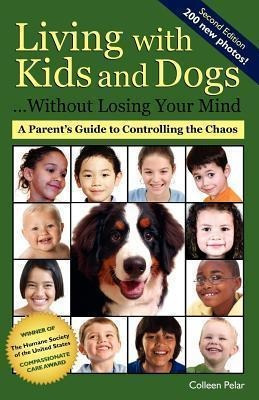 Living With Kids And Dogs . . . Without Losing Your Mind ...