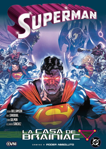 Superman: La Casa De Brainiac: Similar Al Titulo, De Joshua Williamson Rafa Sandoval Edwin Galmon Alejandro Sánchez. Editorial Panini, Tapa Blanda En Español, 1111