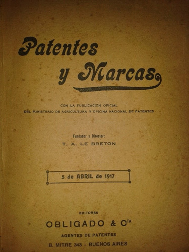 Patentes Y Marcas No. 3 - Año Xvii * 31 De Marzo De 1917