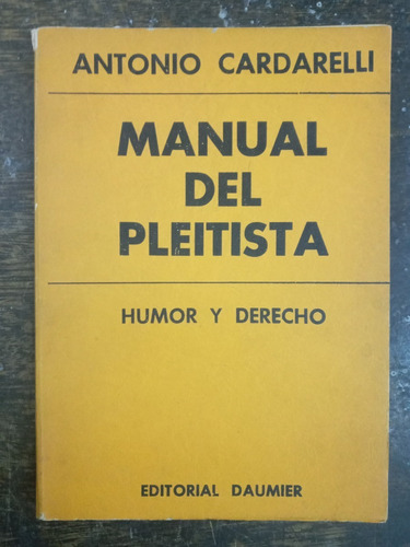 Manual Del Pleitista * Antonio Cardarelli *