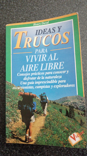 Libro Ideas Y Trucos Para Vivir Al Aire Libre