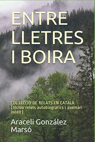 Entre Lletres I Boira: Col.lecció De Relats En Català (inclo