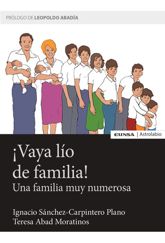 Vaya Lio De Familia - Teresa Abad Moratinos