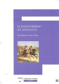 Bandolerismo En Andalucia,el - Ventura Rojas,jose Manuel