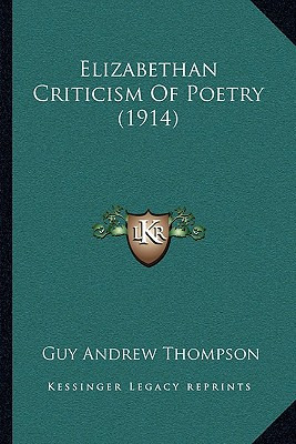 Libro Elizabethan Criticism Of Poetry (1914) - Thompson, ...