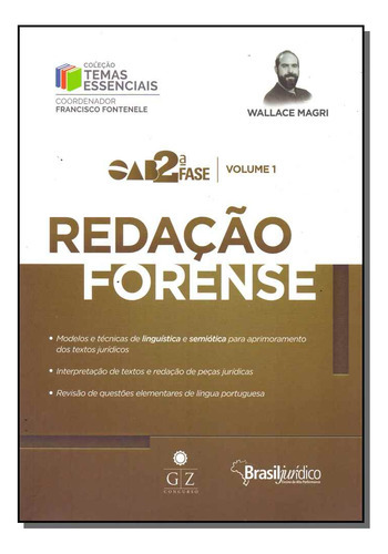 Redacao Forense - Oab 2 Fase - Vol.1, De Magri, Wallace., Vol. Argumentação E Ling. Jurídica. Editora Gz Editora, Capa Mole Em Português, 20