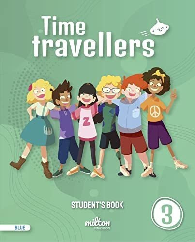 Time Travellers 3 Blue Students Book English 3 Primaria - Em