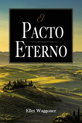 Libro El Pacto Eterno - Waggoner, Ellet