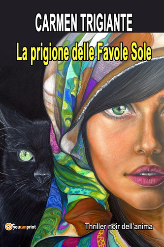 Libro: La Prigione Delle Favole Sole (italian Edition)