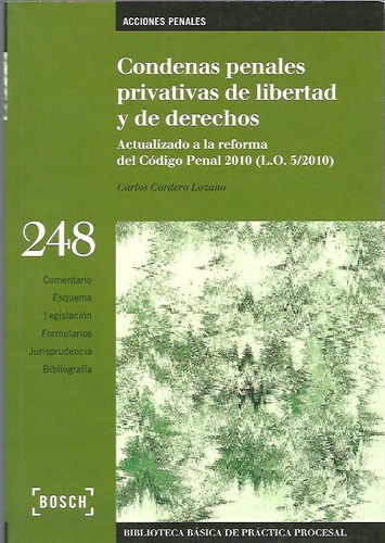 Condenas Penales Privativas De Libertad Y Derechos - Lozano