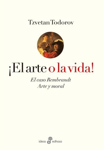 El Arte O La Vida - Todorov