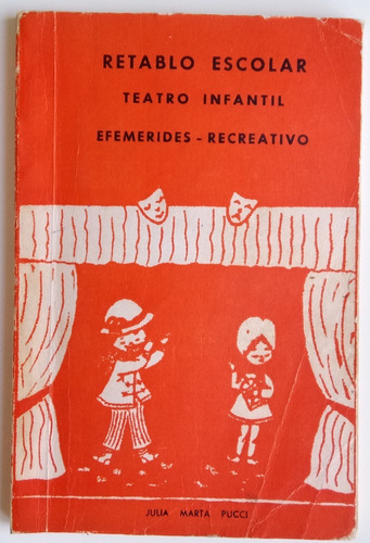 Retablo Escolar Teatro Infantil Efemérides Julia Pucci Libro
