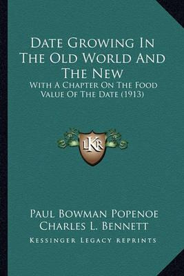 Libro Date Growing In The Old World And The New : With A ...