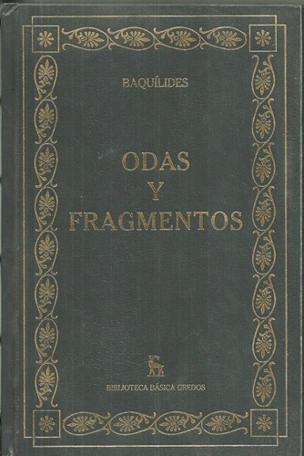 Odas Y Fragmentos - Baquilides, De Baquilides. Editorial Gredos En Español