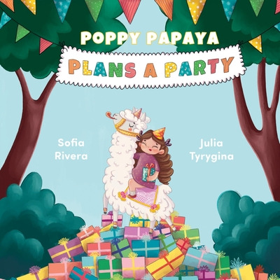 Libro Poppy Papaya Plans A Party - Rivera, Sofia