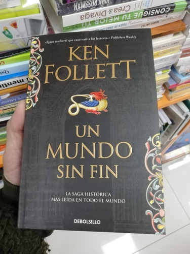 Libro Un Mundo Sin Fin - Ken Follett - Debolsillo