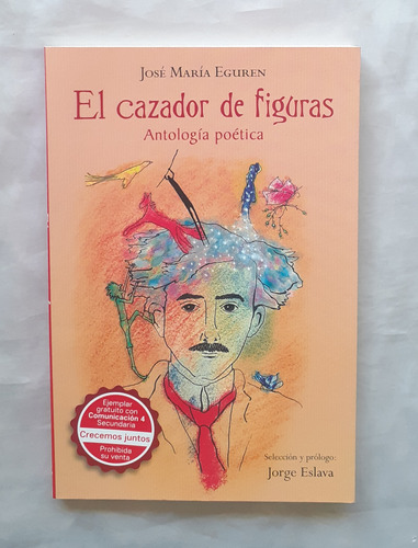 El Cazador De Figuras Jose Maria Eguren Libro Original Nuevo